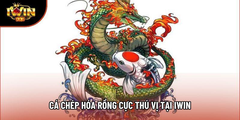 Cá chép hóa rồng cực thú vị tại Iwin Cá chép hóa rồng cực thú vị tại Iwin
