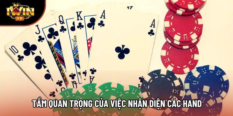Tầm quan trọng của việc nhận diện các hand