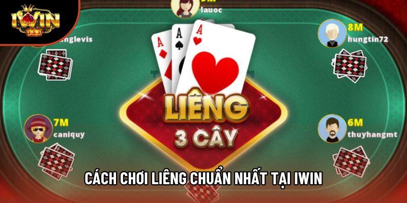 Cách chơi liêng chuẩn nhất tại Iwin