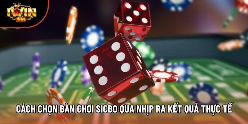 Cách chọn bàn chơi sicbo qua nhịp ra kết quả thực tế