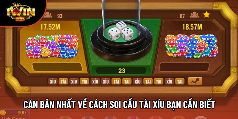 Căn bản nhất về cách soi cầu tài xỉu bạn cần biết