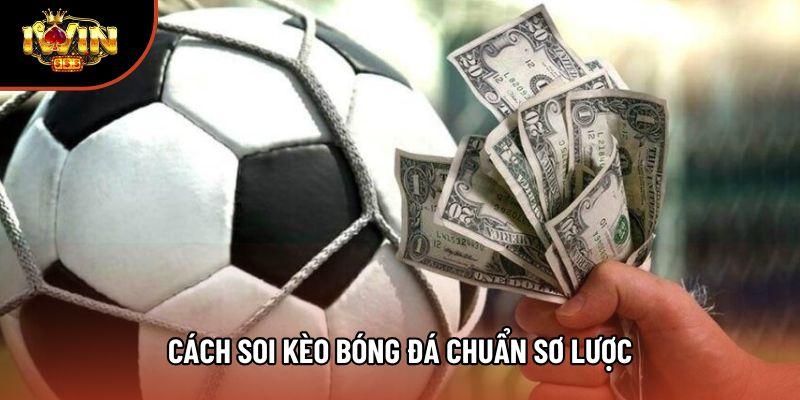 Cách soi kèo bóng đá chuẩn sơ lược