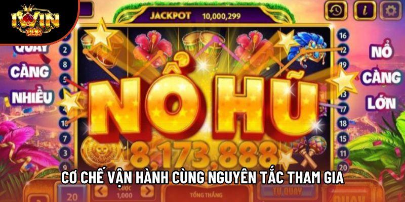 Cơ chế vận hành cùng nguyên tắc tham gia