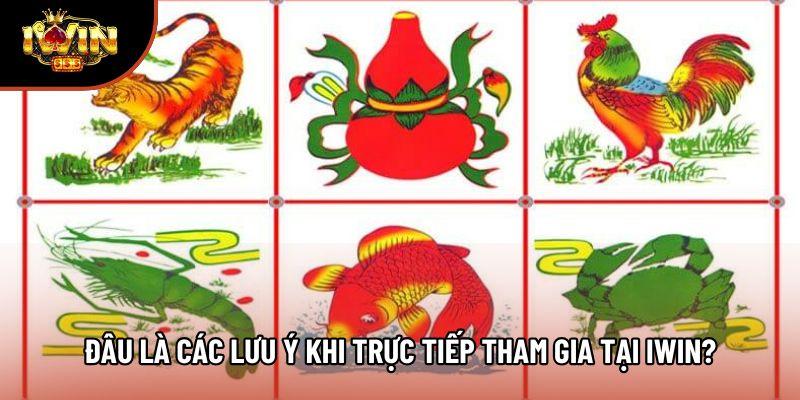 Đâu là các lưu ý khi trực tiếp tham gia tại Iwin?