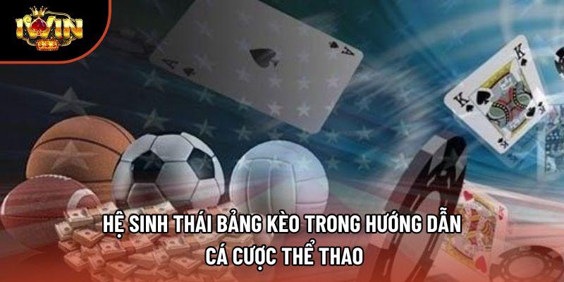 Hệ sinh thái bảng kèo trong hướng dẫn cá cược thể thao Hệ sinh thái bảng kèo trong hướng dẫn cá cược thể thao