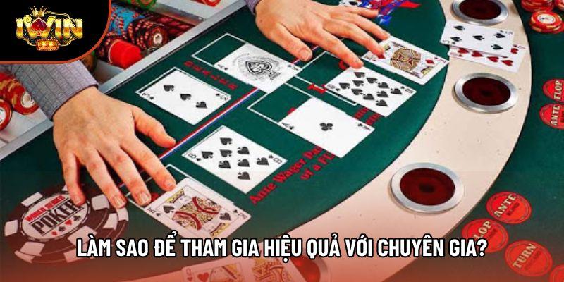 Làm sao để tham gia hiệu quả với chuyên gia?