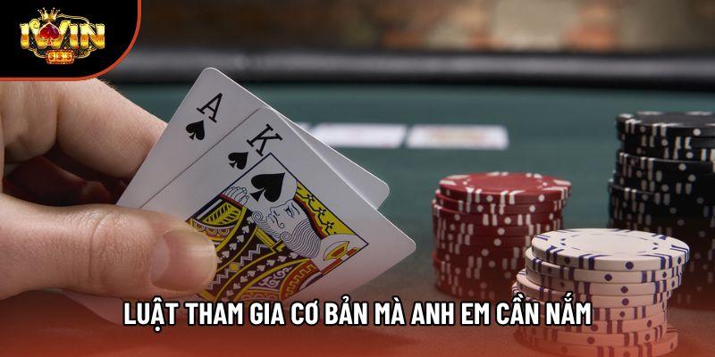 Luật tham gia cơ bản mà anh em cần nắm Luật tham gia cơ bản mà anh em cần nắm