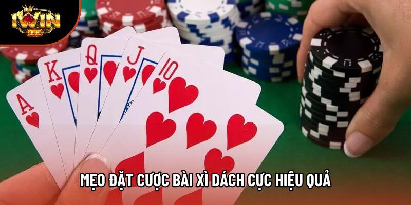 Mẹo đặt cược bài xì dách giúp tối đa lợi nhuận