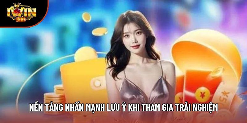 Nền tảng nhấn mạnh lưu ý khi tham gia trải nghiệm