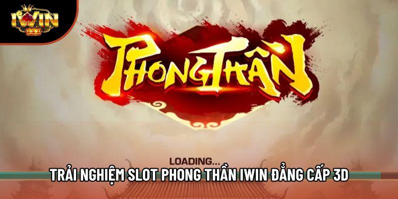 Trải nghiệm Slot phong thần iwin đẳng cấp 3D Trải nghiệm Slot phong thần iwin đẳng cấp 3D