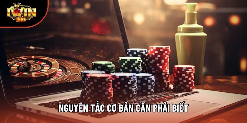 Nguyên tắc cơ bản cần phải biết
