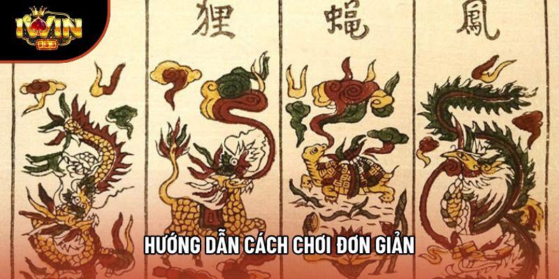 Hướng dẫn cách chơi đơn giản Hướng dẫn cách chơi đơn giản